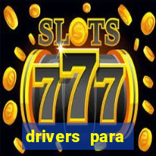 drivers para windows 7 64 bits